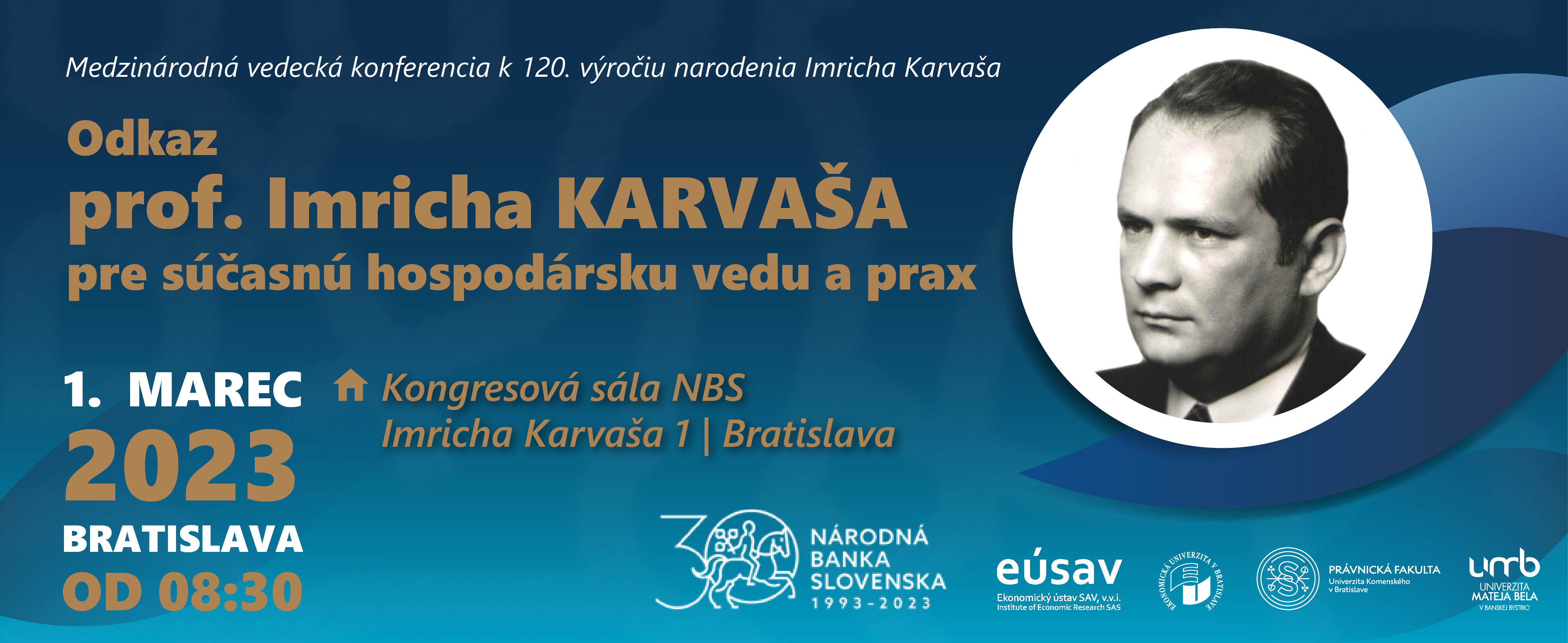 Pozvánka na konferenciu: Odkaz prof. Imricha Karvaša pre súčasnú hospodársku vedu a prax